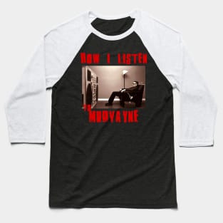 mudvayne how i listen Baseball T-Shirt